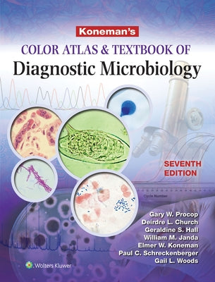 Koneman. Diagnóstico Microbiológico: Texto Y Atlas: Texto Y Atlas by Procop, Gary W.