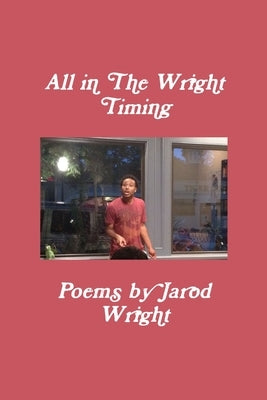 All in the Wright Timing by Wright, Jarod