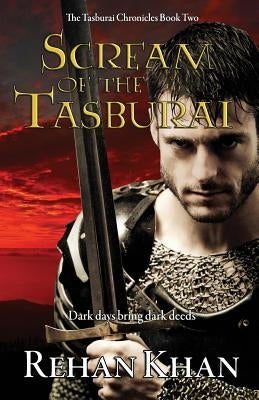 Scream of the Tasburai: The Tasburai Chronicles Book Two by Khan, Rehan