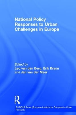 National Policy Responses to Urban Challenges in Europe by Berg, Leo Van Den