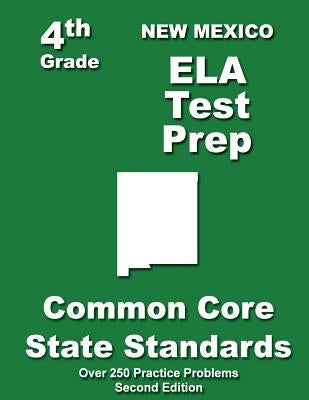 New Mexico 4th Grade ELA Test Prep: Common Core Learning Standards by Treasures, Teachers'