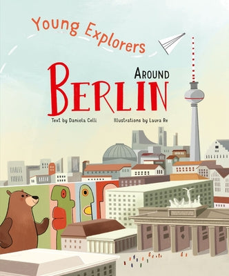 Around Berlin by Celli, Daniela