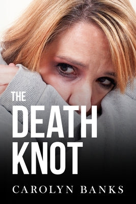 The Death Knot by Banks, Carolyn