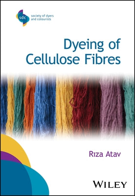 Dyeing of Cellulose Fibres by Atav, Rıza