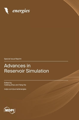 Advances in Reservoir Simulation by Zhao, Haifeng