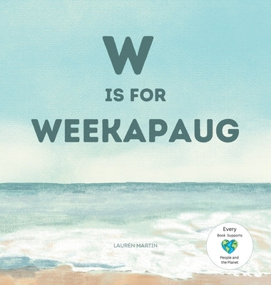 W is for Weekapaug by Martin, Lauren
