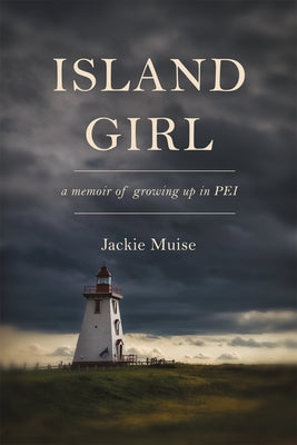 Island Girl: From Orphan to Military Wife by Muise, Jackie