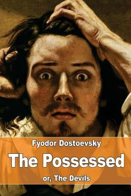 The Possessed: or, The Devils by Garnett, Constance