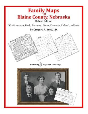 Family Maps of Blaine County, Nebraska by Boyd J. D., Gregory a.