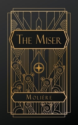 The Miser by Moli?re