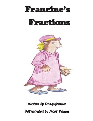 Francine's Fractions by Young, Noel