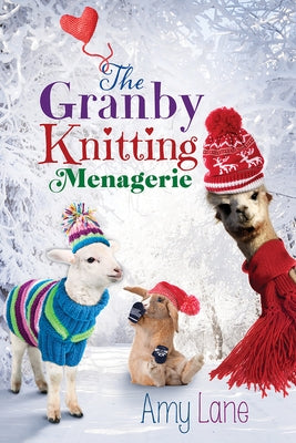 The Granby Knitting Menagerie by Lane, Amy