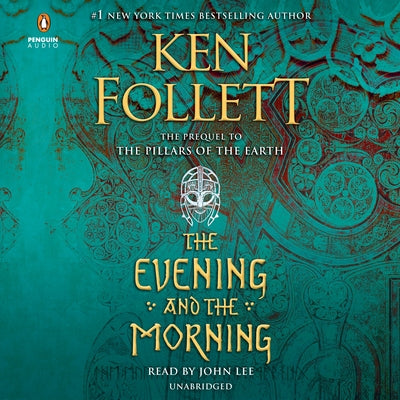 The Evening and the Morning by Follett, Ken