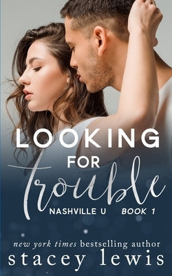 Looking for Trouble by Lewis, Stacey