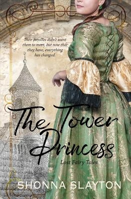 The Tower Princess by Slayton, Shonna