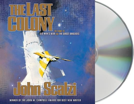 The Last Colony by Scalzi, John