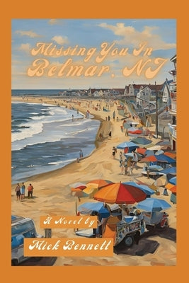 Missing You in Belmar, NJ by Bennett, Mick