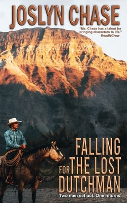 Falling for The Lost Dutchman by Chase, Joslyn