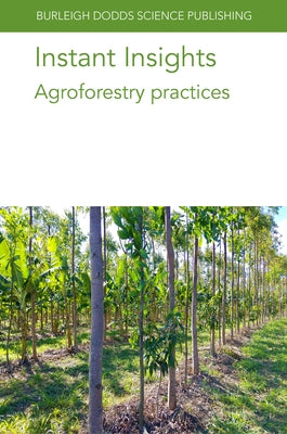 Instant Insights: Agroforestry Practices by Escribano, Alfredo J.
