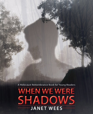 When We Were Shadows by Wees, Janet