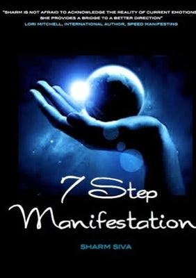 7 Step Manifestation by Siva, Sharm