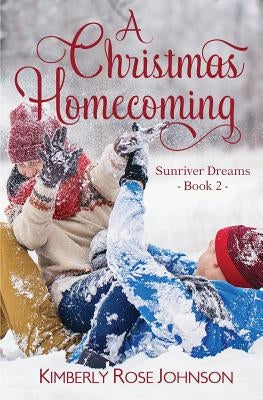 A Christmas Homecoming by Johnson, Kimberly Rose