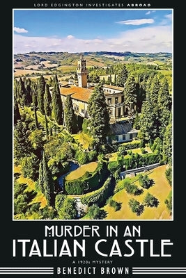 Murder in an Italian Castle: A 1920s Mystery by Brown, Benedict