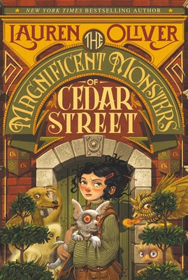 The Magnificent Monsters of Cedar Street by Oliver, Lauren
