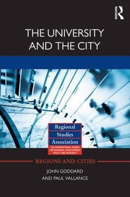 The University and the City by Goddard, John