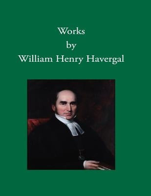 Works by William Henry Havergal by Crane, Jane Miriam