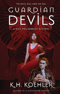 Guardian Devils: Nick Englebrecht #4 by Koehler, K. H.