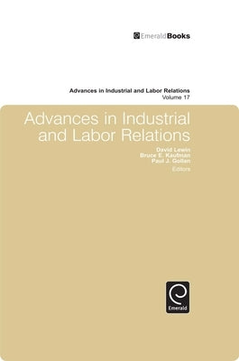 Advances in Industrial and Labor Relations by Lewin, David