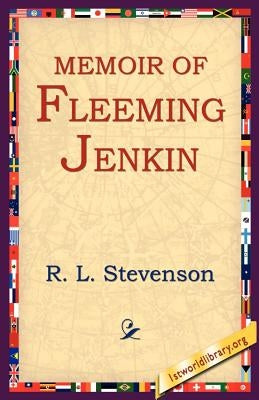 Memoir of Fleeming Jenkin by Stevenson, Robert Louis