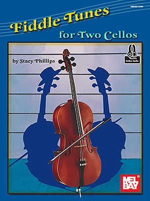 Fiddle Tunes for Two Cellos by Phillips, Stacy