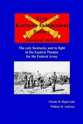 FIrst Kentucky Independent Battery by Bogart & Ambrose