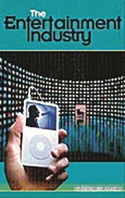 The Entertainment Industry by Haupert, Michael