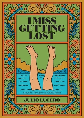 I Miss Getting Lost by Lucero, Julio