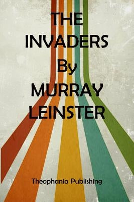 The Invaders by Leinster, Murray
