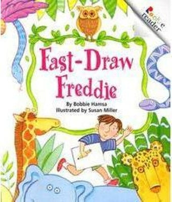 Fast-Draw Freddie (Revised Edition) (a Rookie Reader) by Hamsa, Bobbie