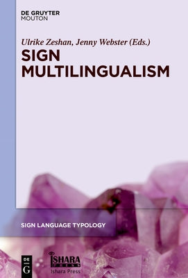 Sign Multilingualism by Zeshan, Ulrike