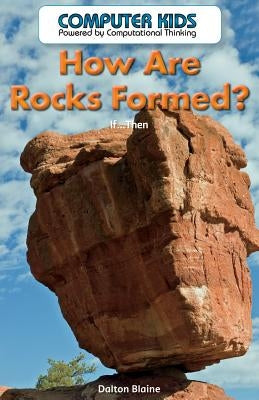 How Are Rocks Formed?: If...Then by Vink, Amanda