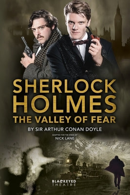 Sherlock Holmes - The Valley of Fear by Lane, Nick