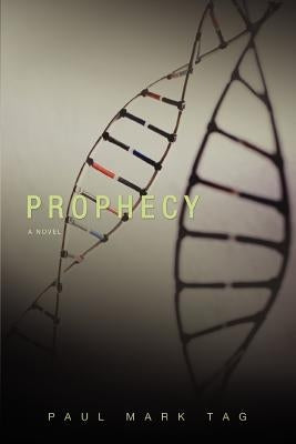 Prophecy by Tag, Paul Mark