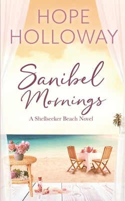 Sanibel Mornings by Holloway, Hope