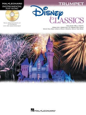 Disney Classics: Trumpet [With CD (Audio)] by Hal Leonard Corp