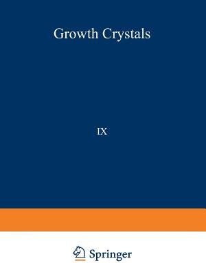 РОСТ КРИСТАЛЛОВ/Rost Kristallov/Growth of Crystals: Volume 9 by Sheftal', N. N.