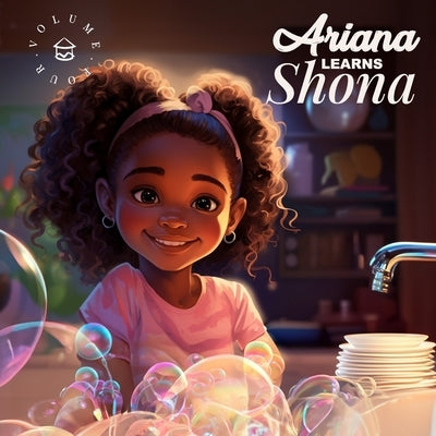 Ariana Learns Shona: Ariana does chores by Madzonga, Debbie