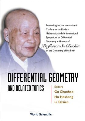 Differential Geometry: And Related Topics by Gu, Chaohao