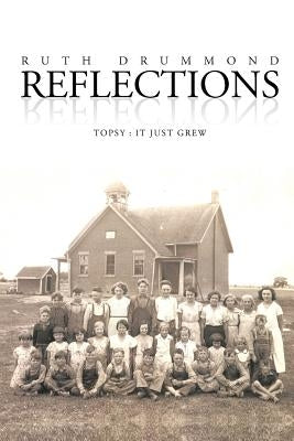 Reflections: Topsy: It Just Grew by Drummond, Ruth