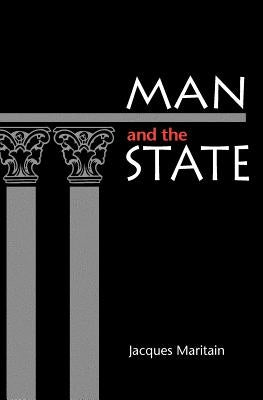 Man and the State by Maritain, Jacques